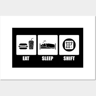 Eat Sleep SHIFT Posters and Art